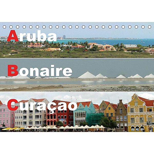 ABC: Aruba - Bonaire - Curaçao (Tischkalender 2023 DIN A5 quer), Dr. Rudolf Blank