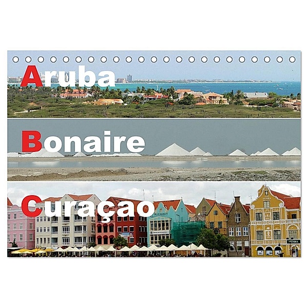 ABC: Aruba - Bonaire - Curaçao (Tischkalender 2024 DIN A5 quer), CALVENDO Monatskalender, Dr. Rudolf Blank