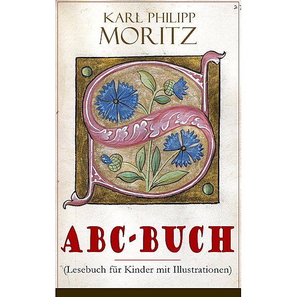 ABC-Buch (Lesebuch für Kinder mit Illustrationen), Karl Philipp Moritz