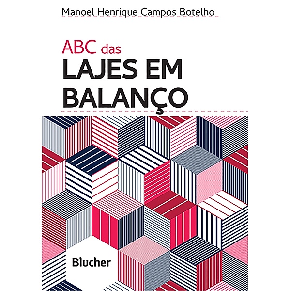ABC das lajes em balanço, Manoel Henrique Campos Botelho