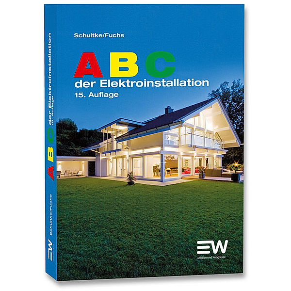 ABC der Elektroinstallation, Hans Schultke, Michael Fuchs