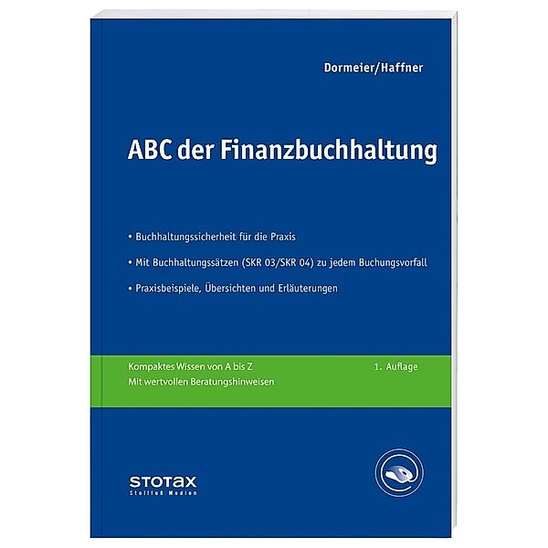 ABC der Finanzbuchhaltung, Anita Dormeier, Ronald K. Haffner