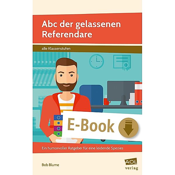 Abc der gelassenen Referendare, Bob Blume