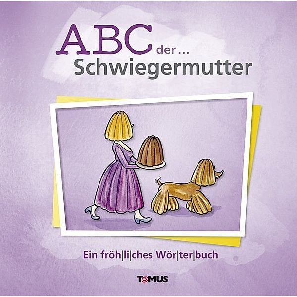 ABC der . . . Schwiegermutter