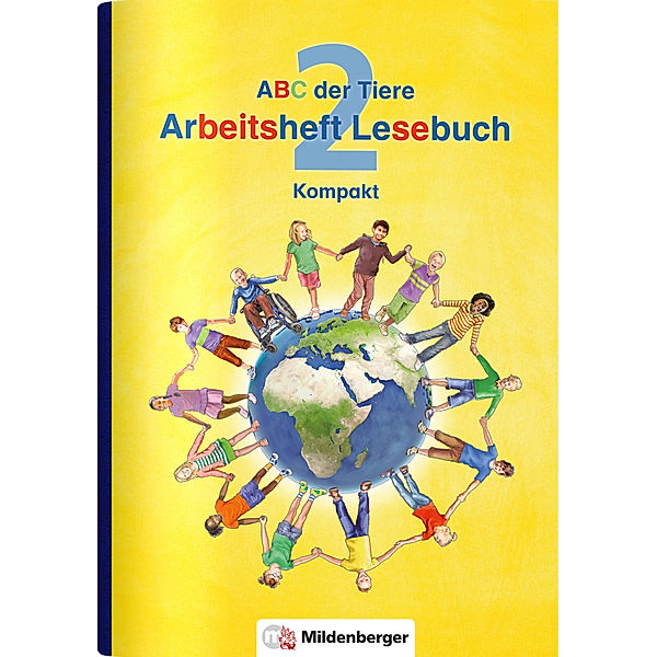 ABC der Tiere 2 - 2. Schuljahr, Arbeitsheft Lesebuch Kompakt, Klaus Kuhn, Stefanie Drecktrah, Bettina Erdmann
