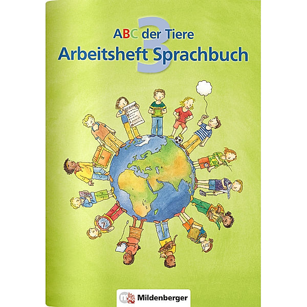ABC der Tiere 3 - 3. Schuljahr, Arbeitsheft Sprachbuch, Susanne McCafferty, Kerstin Mrowka-Nienstedt, Alisa Schied