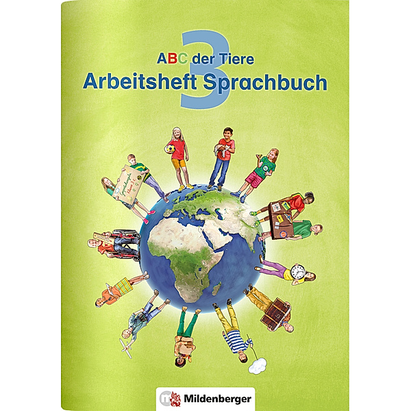 ABC der Tiere 3 - Arbeitsheft Sprachbuch, Klaus Kuhn, Kerstin Mrowka-Nienstedt, Stefanie Drecktrah