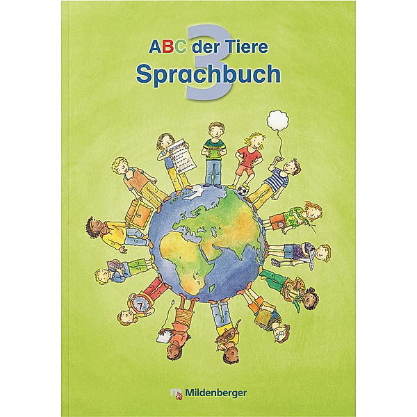 ABC der Tiere 3 - Sprachbuch · Ausgabe Bayern, Klaus Kuhn