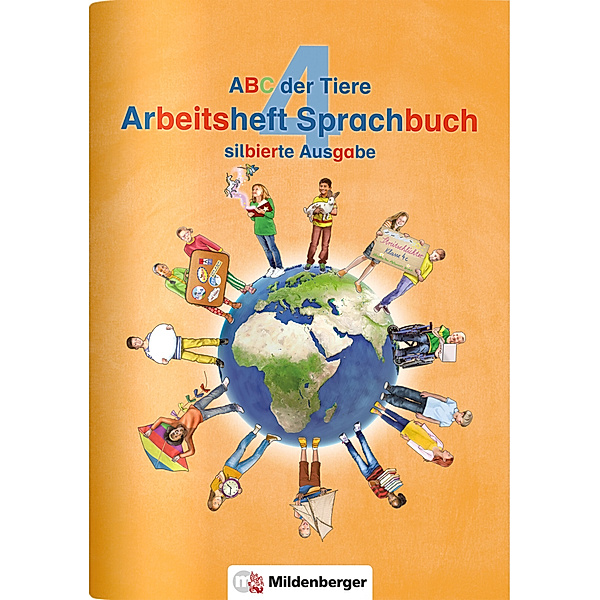 ABC der Tiere 4 - Arbeitsheft Sprachbuch, silbierte Ausgabe, Kerstin Mrowka-Nienstedt