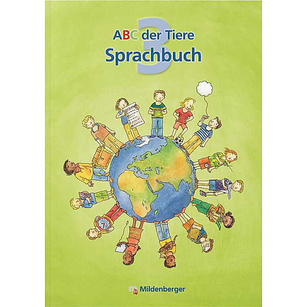 ABC der Tiere - Neubearbeitung / ABC der Tiere 3 - 3. Schuljahr, Sprachbuch