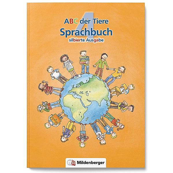 ABC der Tiere - Neubearbeitung / ABC der Tiere 4 - 4. Schuljahr, Sprachbuch (Silbierte Ausgabe), Klaus Kuhn, Iris Zeller