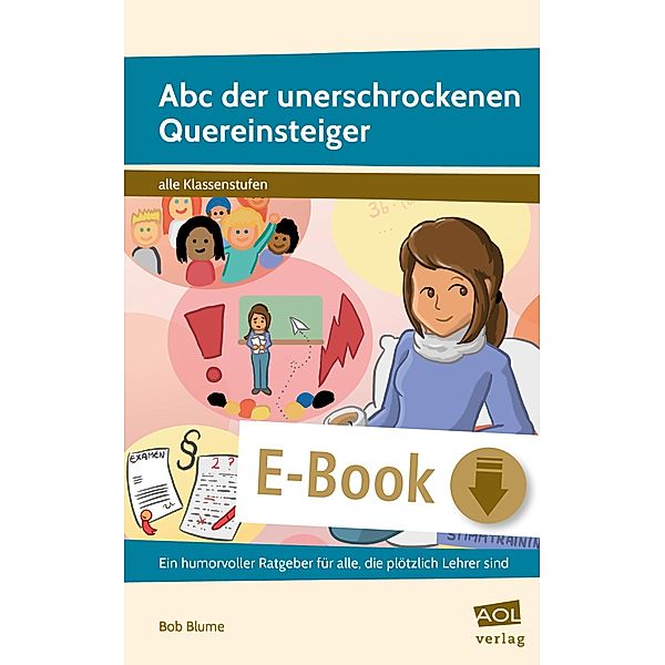 Abc der unerschrockenen Quereinsteiger, Bob Blume