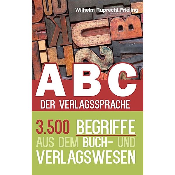 ABC DER VERLAGSSPRACHE, Ruprecht Frieling