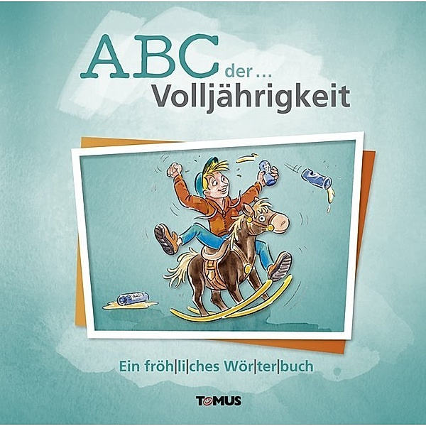 ABC der ... Volljährigkeit, Günter André, Ralf Stumpp