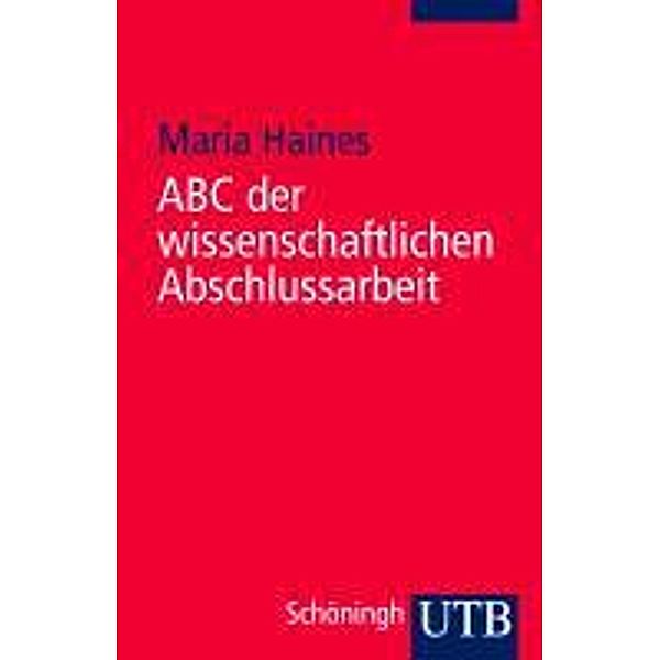 ABC der wissenschaftlichen Abschlussarbeit, Maria Haines