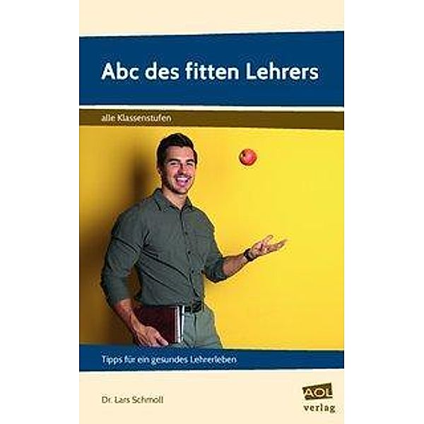 Abc des fitten Lehrers, Lars Schmoll