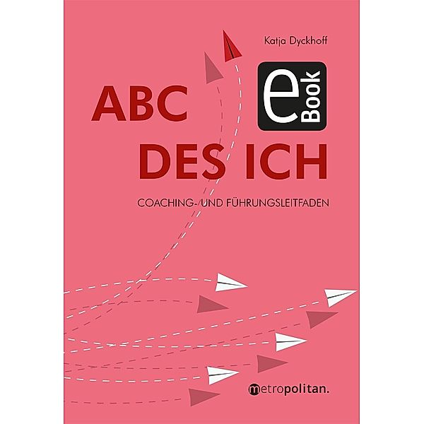 ABC des Ich, Katja Dyckhoff