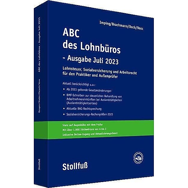 ABC des Lohnbüros - Ausgabe Juli 2023, m.  Buch, m.  Online-Zugang, Andreas Imping, Holm Geiermann, Wolfgang Deck, Rainer Voss