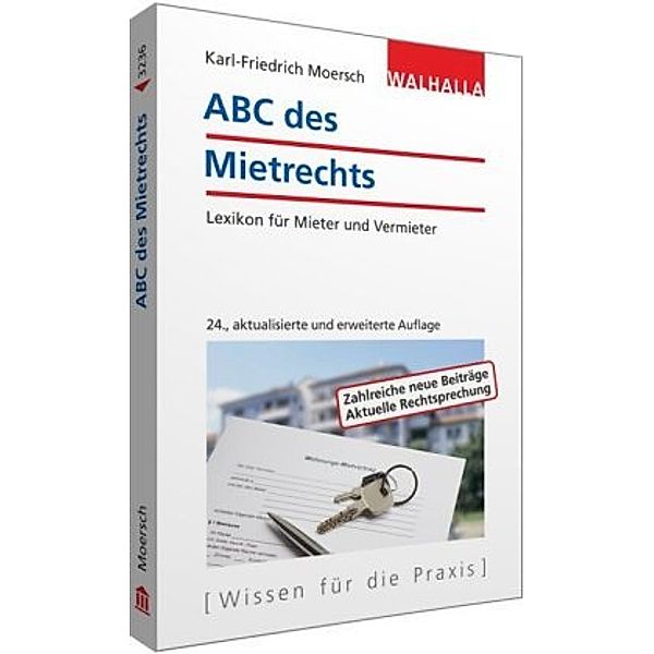 ABC des Mietrechts, Karl-Friedrich Moersch