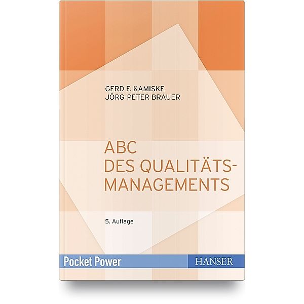 ABC des Qualitätsmanagements, Gerd F. Kamiske, Jörg-Peter Brauer