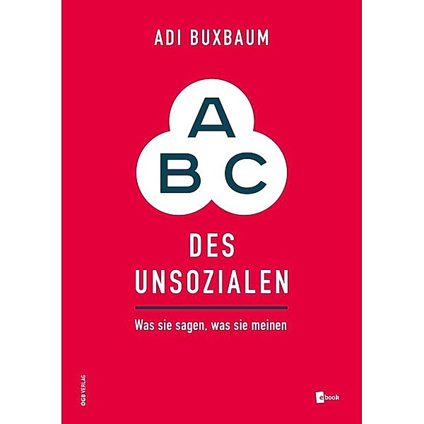 ABC des Unsozialen, Adi Buxbaum