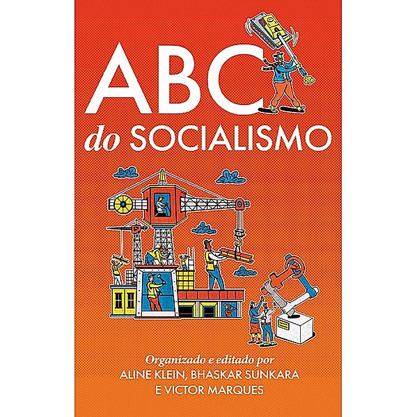 ABC do socialismo, Aline Klein, Victor Marques, Bhaskar Sunkara