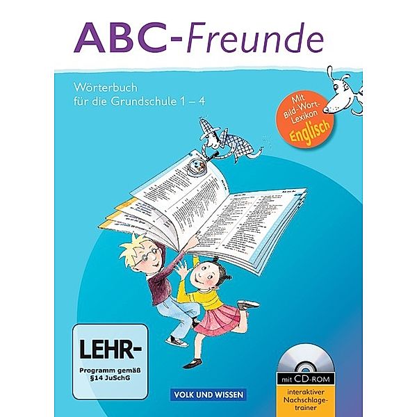 ABC-Freunde - Für das 1. bis 4. Schuljahr - Östliche Bundesländer, Christine M. Kaiser, Gerhard Sennlaub, Christine Szelenko, Ruth Wolt, Edmund Wendelmuth, Stefan Nagel