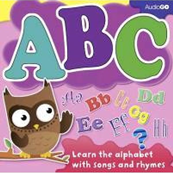 ABC: Learn Your Alphabet with Songs and Rhymes