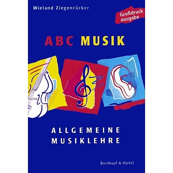 ABC Musik (Grossdruckausgabe), Wieland Ziegenrücker