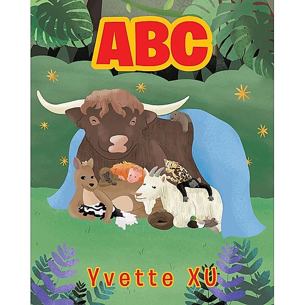 ABC / Newman Springs Publishing, Inc., Yvette Xu