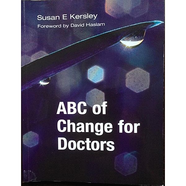 ABC of Change for Doctors, Susan Kersley