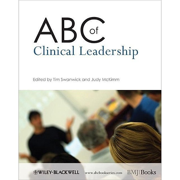 ABC of Clinical Leadership / ABC Series, Tim Swanwick, Judy McKimm