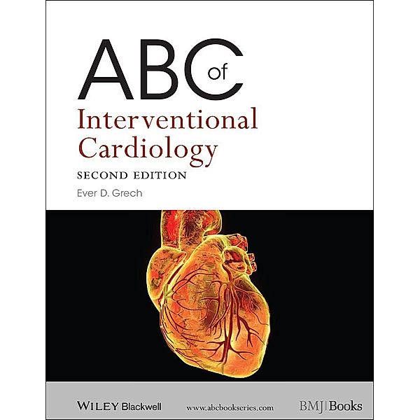 ABC of Interventional Cardiology, Ever D. Grech