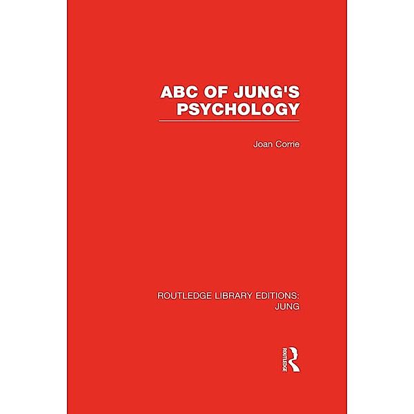 ABC of Jung's Psychology (RLE: Jung), Joan Corrie