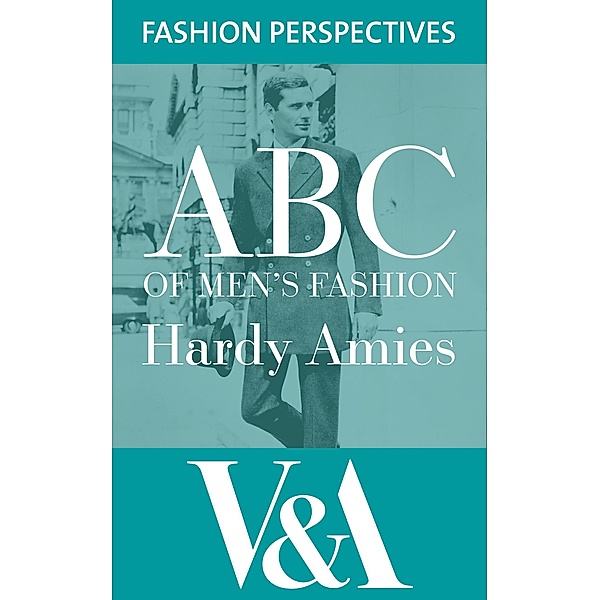 ABC of Men's Fashion / V&A Fashion Perspectives, Amies Hardy