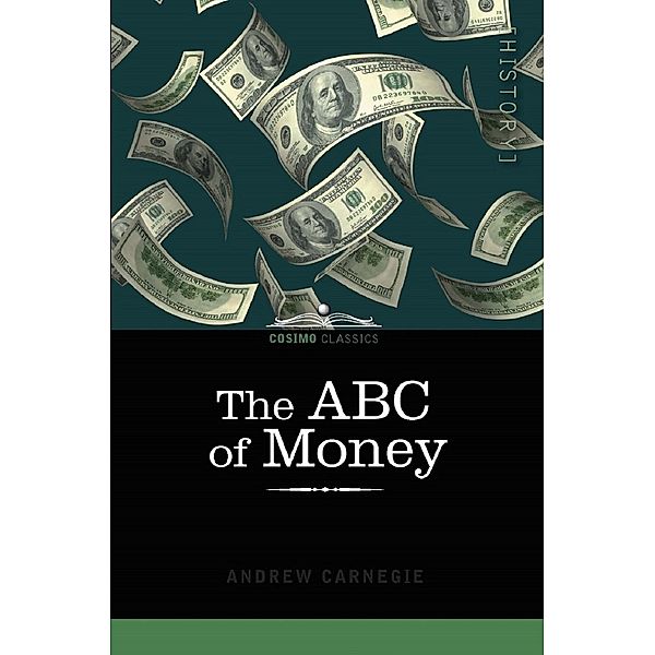 ABC of Money, Andrew Carnegie