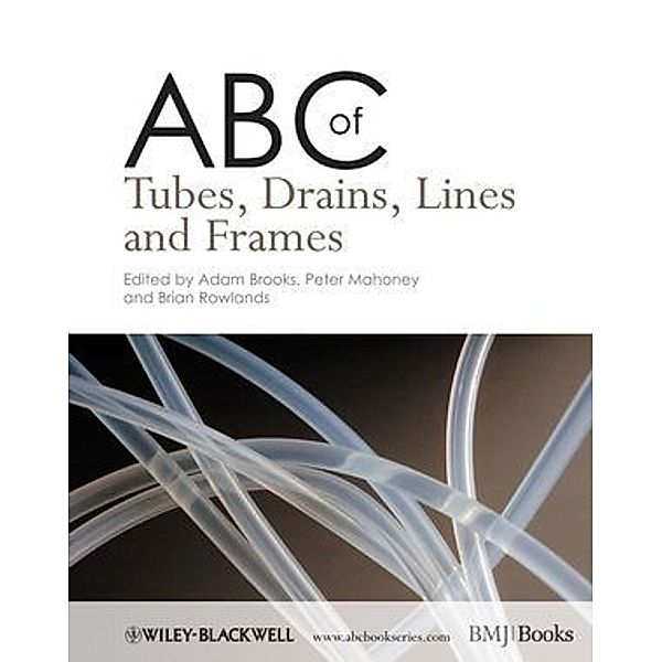 ABC of Tubes, Drains, Lines and Frames, Adam Brooks, Peter F. Mahoney, Brian Rowlands