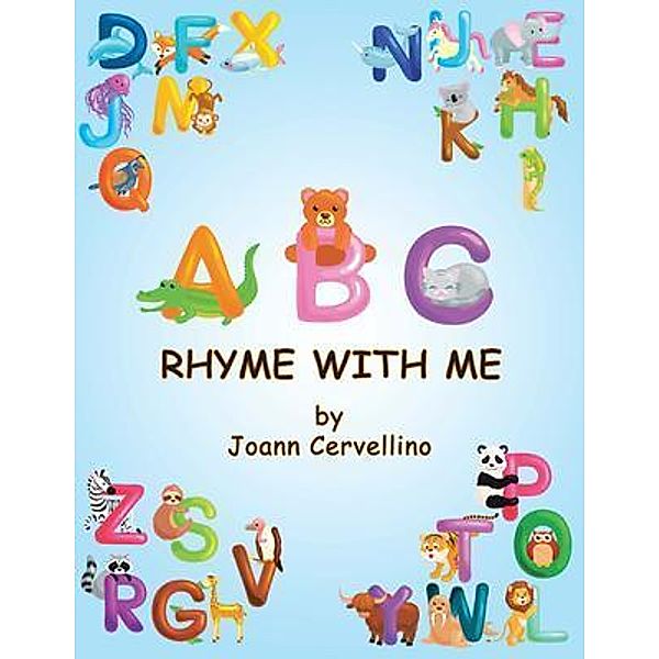 ABC Rhyme with me / West Point Print and Media LLC, Joann Cervellino