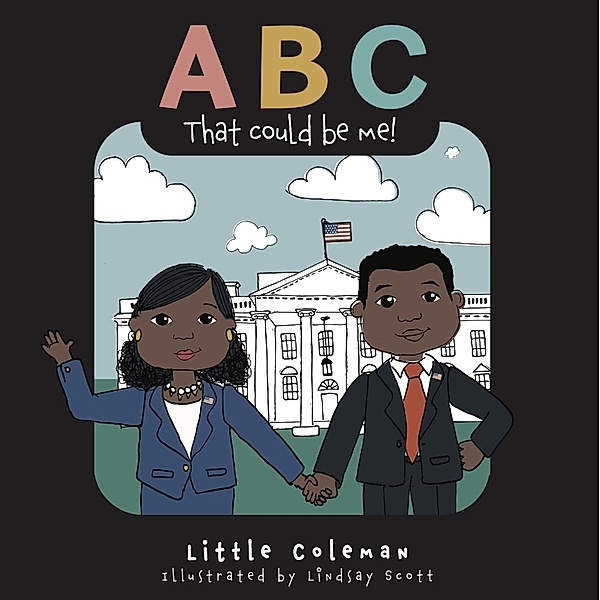 ABC That Could Be Me, Little Coleman