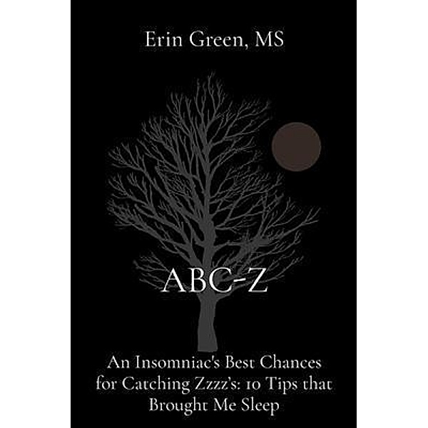 ABC-Z: An Insomniac's Best Chances for Catching Zzzz's / Dotcom Digital, Erin Green