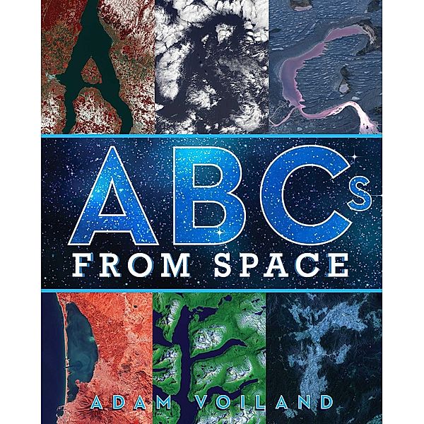 ABCs from Space, Adam Voiland