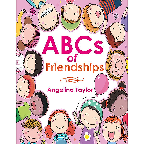 Abcs of Friendships, Angelina Taylor
