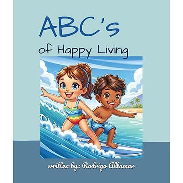 ABCs of Happy Living, Rodrigo Altamar