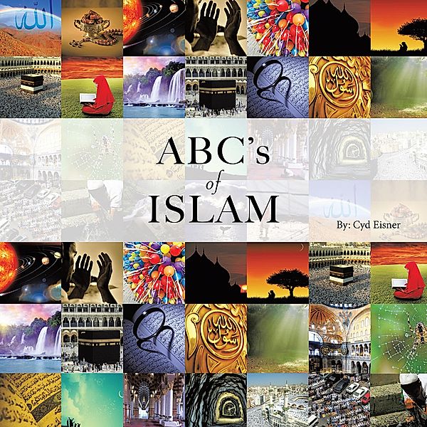 Abc's of Islam, Cyd Eisner