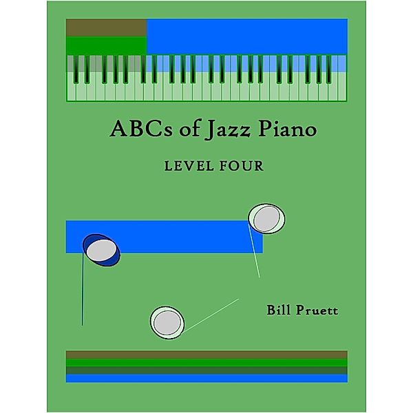 ABCs of Jazz Piano: Level Four, Bill Pruett