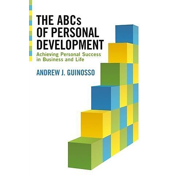 ABCs of Personal Development, Andrew J. Guinosso