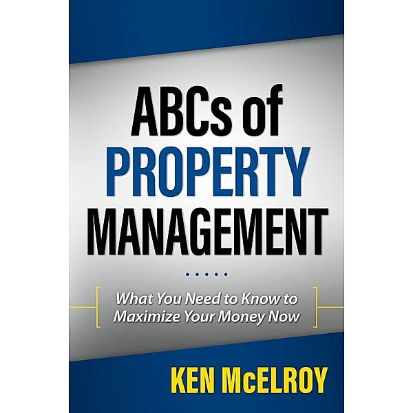 ABCs of Property Management, Ken McElroy