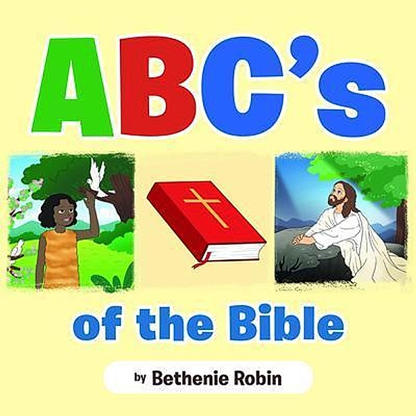 ABC's of the Bible, Bethenie Robin