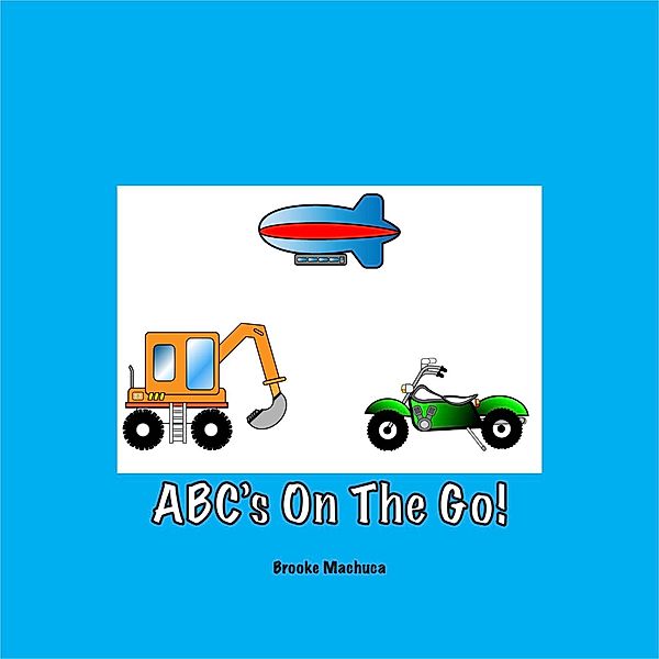 ABC's on the Go!, Brooke Machuca