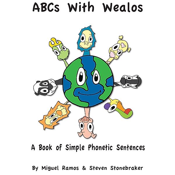 ABCs With Wealos / Steven Stonebraker, Steven Stonebraker